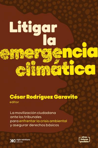 LITIGAR LA EMERGENCIA CLIMÁTICA