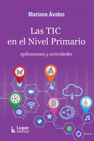 Las TIC en el Nivel Primario. Aplicaciones y actividades