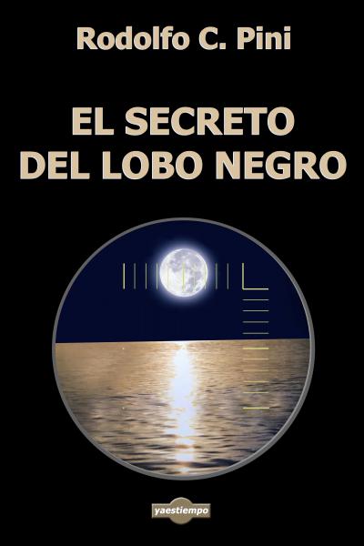El secreto del lobo negro, novela de suspenso, peligro, espionaje y acción.