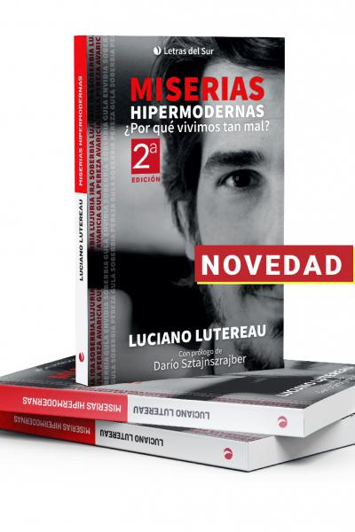 Miserias Hipermodernas, Luciano Lutereau