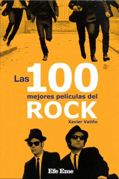 Las 100 mejores películas de rock