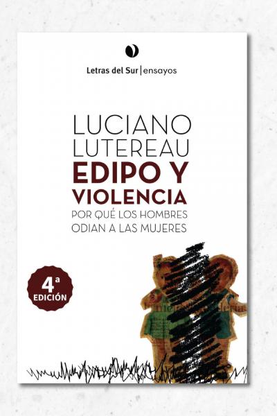 Edipo y violencia, Luciano Lutereau