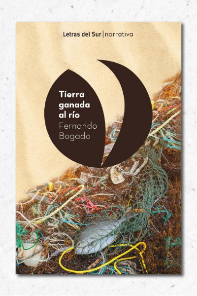 Tierra ganada al río, Fernando Bogado