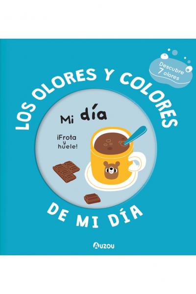 Los olores y colores: Mi día