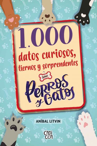 no ficción – bestseller – datos curiosos – libro para chicos – gatos - perros - mascotas – costumbres - historia - récords