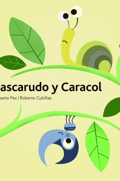 Cascarudo y Caracol - Alberto Pez | Roberto Cubillas - Empiezo a leer