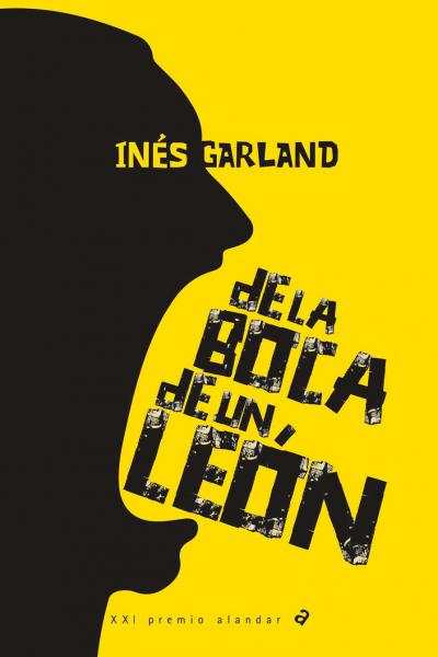 De la boca de un león - Inés Garland - Literatura juvenil