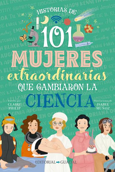 101 mujeres extraordinarias que cambiaron la ciencia