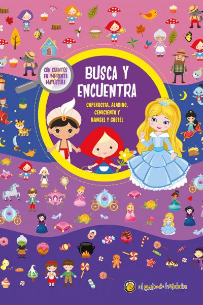 Busca y encuentra: Caperucita,  Aladino, Cenicienta y Hansel y Gretel