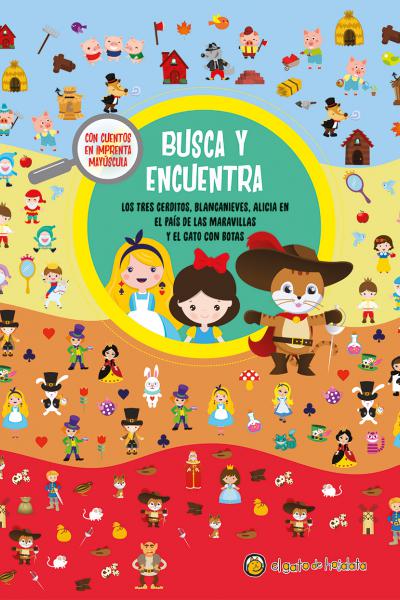 Busca y encuentra: Los 3 cerditos, Blancanieves, Alicia en el país de las maravillas y El Gato con botas