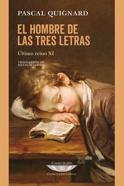 El hombre de las tres letras - Pascal Quignard