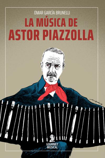 La música de Astor Piazzolla