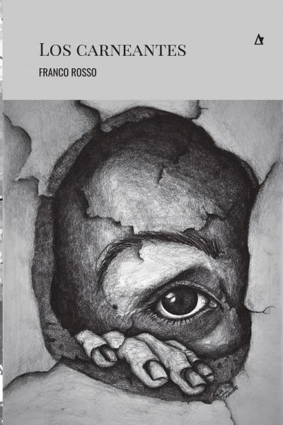 Los carneantes, Franco Rosso, Colección Rosa de los vientos, Palabrava, Santa Fe, 2022, 100 páginas, novela de suspenso, novela breve