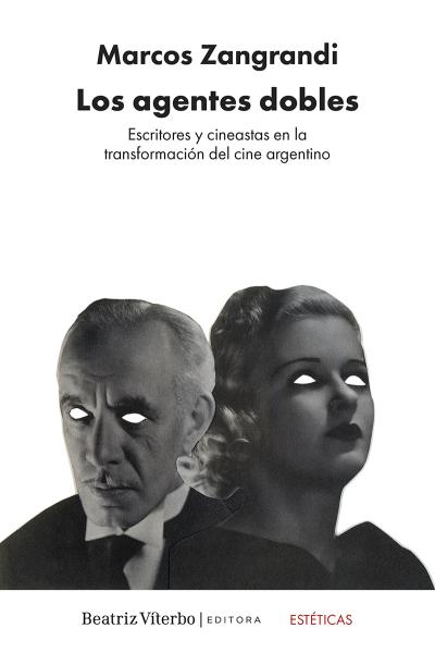 Los agentes dobles, Marcos Zangrandi, Beariz Viterbo Editora