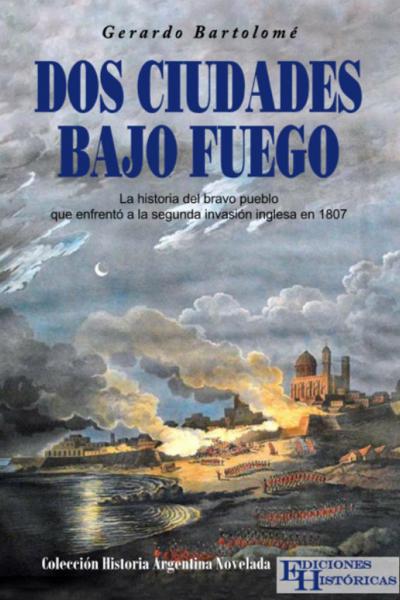 Dos ciudades bajo fuego, de Gerardo Bartolomé