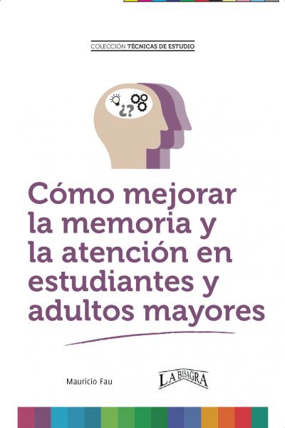 Mejorar la memoria implica mejorar el proceso de recuperación de información y aumentar su retención. En este libro veremos cómo potenciarla.