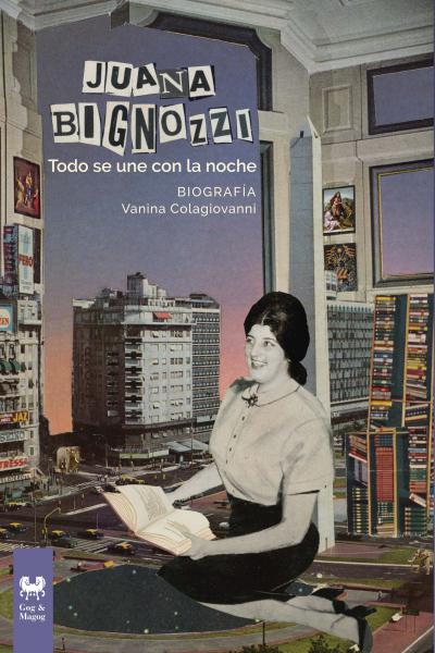Tapa de Juana Bignozzi Todo se une con la noche, por Vanina Colagiovanni