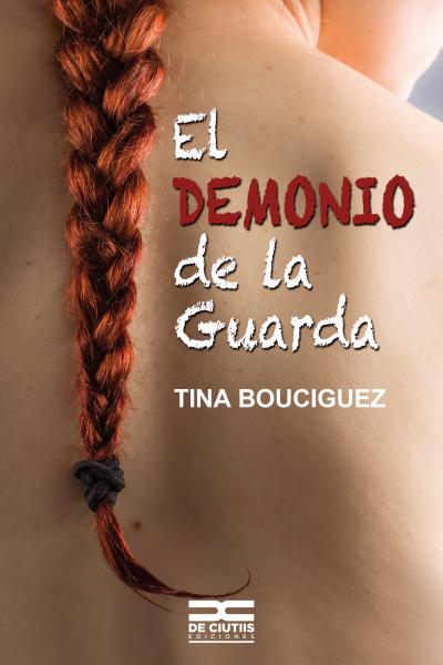 El demonio de la guarda, autor: Tina Bouciguez