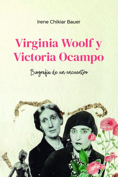 Virginia Woolf y Victoria Ocampo