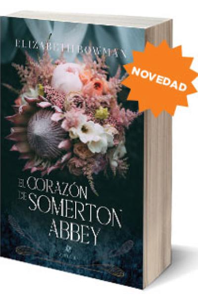 El corazón de Somerton Abbey | Elizabeth Bowman