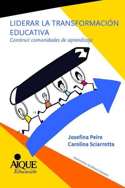 Liderar La Transformación Educativa. Construir Comunidades De ...