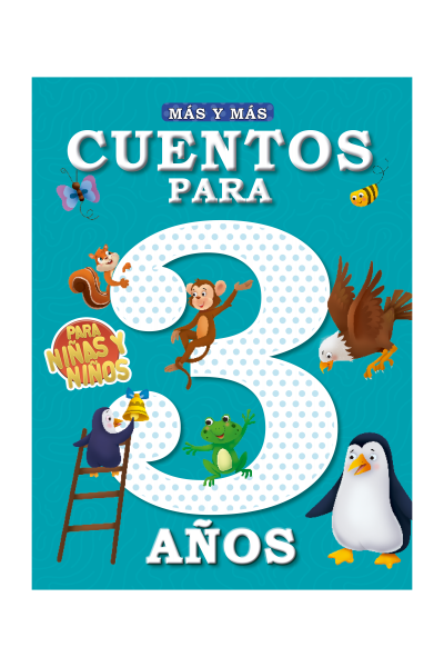 Más y más cuentos - Para niñas y niños de 3 años  