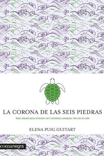 LA CORONA DE LAS SEIS PIEDRAS de Elena Puig Guitart