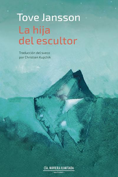 Imagen de tapa de La hija del escultor, una novela de Tove Jansson