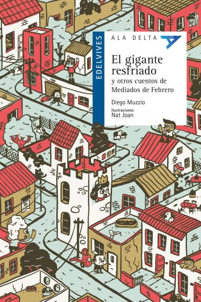 El gigante resfriado y otros cuentos de Mediados de Febrero - Diego Muzzio - Lectores autónomos