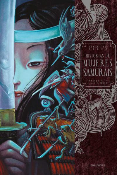 Historias de mujeres samurais - Benjamin Lacombe