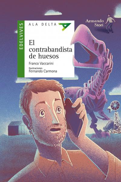 El contrabandista de huesos - Armando Stori - Franco Vaccarini - Lectores avanzados