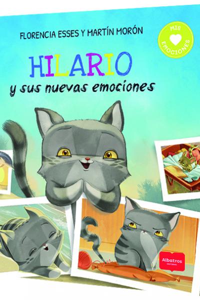 Hilario y sus nuevas emociones - celos, enojo y perseverancia - Florencia Esses, Martín Morón