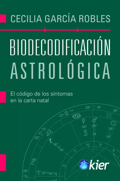 BIODECODIFICACIÓN ASTROLÓGICA.  El código de los síntomas en la carta natal de CECILIA GARCIA ROBLES