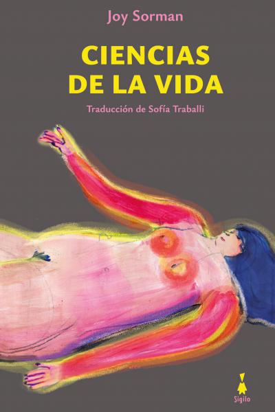 Ciencias de la vida - Joy Sorman - Narrativa francesa