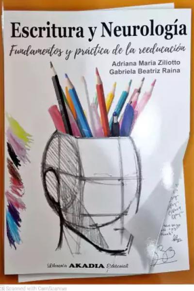 ESCRITURA Y NEUROLOGIA FUNDAMENTOS Y PRACTICA DE LA REEDUCACIÓN 