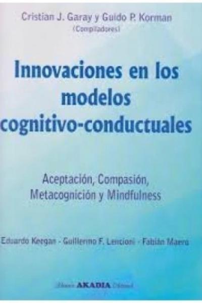 INNOVACIONES EN LOS MODELOS COGNITIVO-CONDUCTUALES 