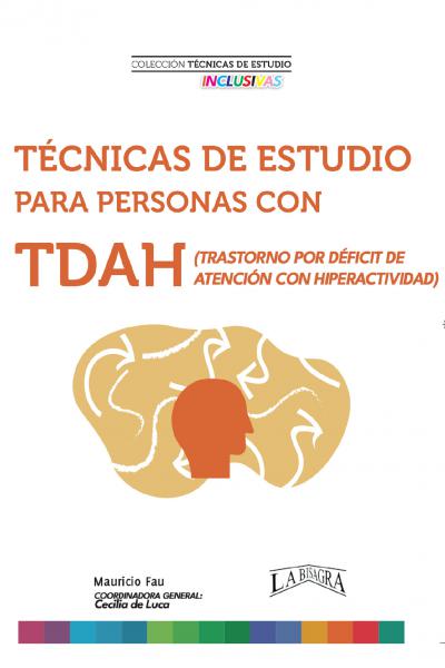 Técnicas de estudio para personas con Trastorno de Déficit de Atención con Hiperactividad