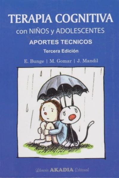 TERAPIA COGNITIVA CON NIÑOS Y ADOLESCENTES. APORTES TÉCNICOS 