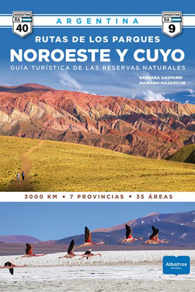 Las rutas de los parques: NOA y Cuyo