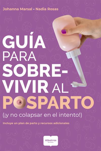 Guía para sobrevivir al posparto (¡y no colapsar en el intento!)