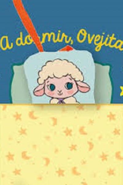 A DORMIR, ¡OVEJITA! de Editorial El Pirata - Ilustr. de Alicia Teba