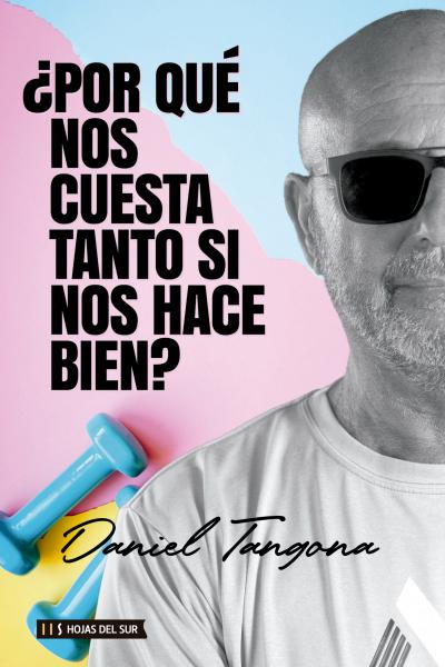 ¿Por qué nos cuesta tanto si nos hace bien?
