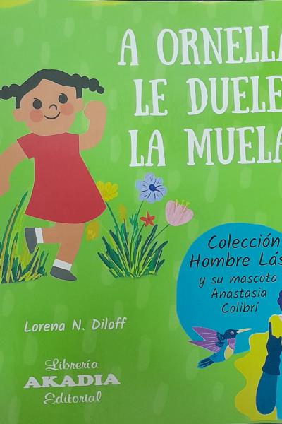 A Ornella Le Duele La Muela -  Diloff Lorena N.