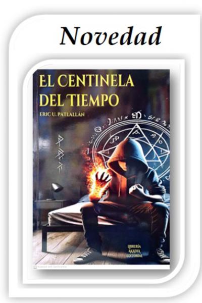 El centinela del tiempo - Eric Patlallan