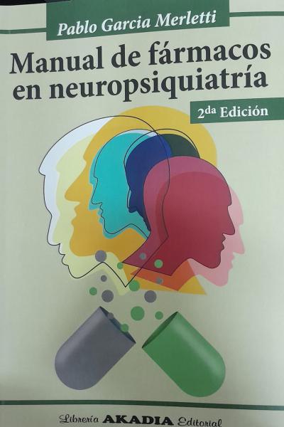 Manual de fármacos en neuropsiquiatría - Garcia Merletti Pablo 