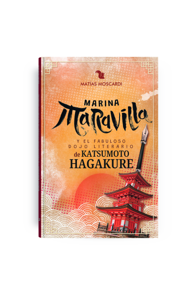 Marina Maravilla y el fabuloso Dojo Literario de Katsumoto Hagakure