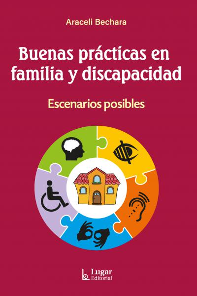 Buenas prácticas en familia y discapacidad. Escenarios posibles