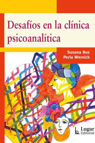 Desafíos en la clínica psicoanalítica