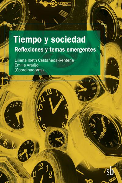 Tiempo y sociedad. Reflexiones y temas emergentes