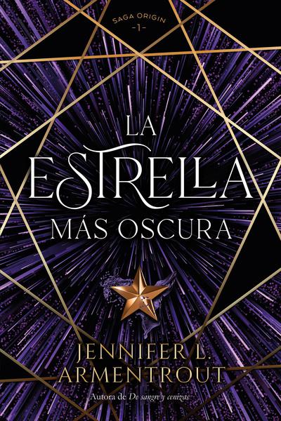 LA ESTRELLA MAS OSCURA DE  ARMENTROUT, JENNIFER L.